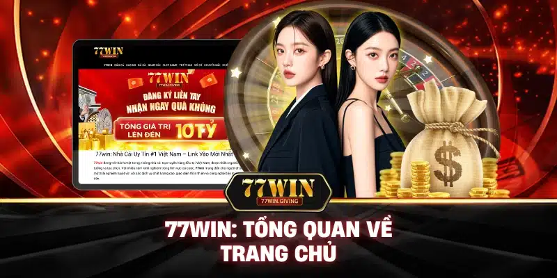 77WIN 2 77win: Tổng Quan Về Trang Chủ