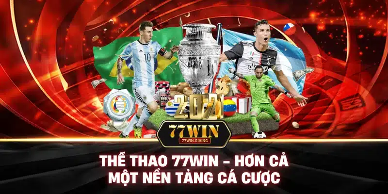 Thể Thao 3 Thể Thao 77Win - Hơn Cả Một Nền Tảng Cá Cược